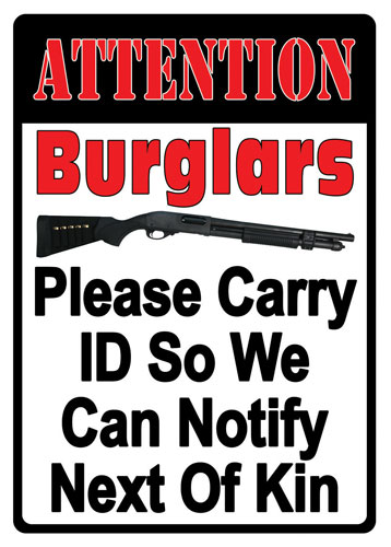RIVERS EDGE EMBOSSED SIGN 12"X17" "ATTENTION BURGLARS"